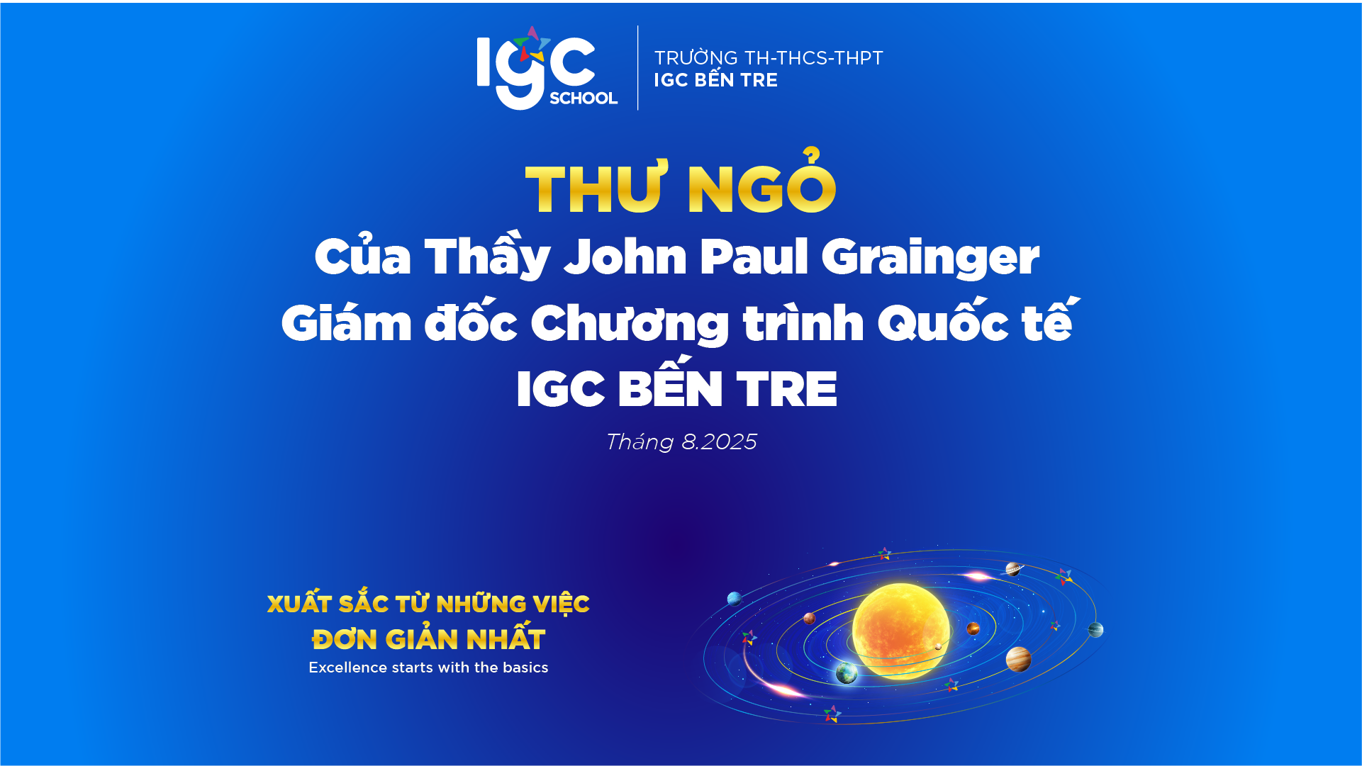 THƯ NGỎ CỦA GIÁM ĐỐC CHƯƠNG TRÌNH QUỐC TẾ IGC BẾN TRE, THÁNG 8.2025