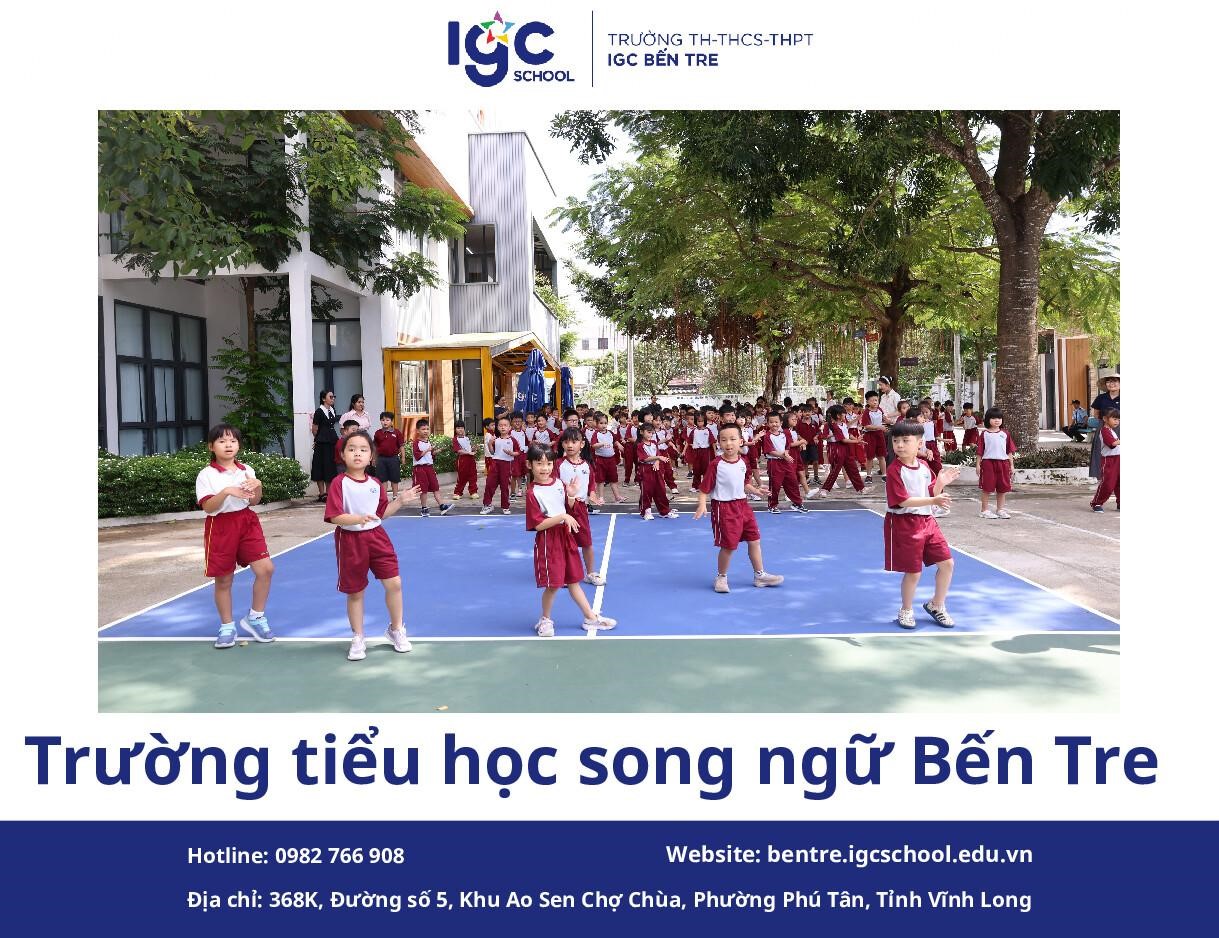 Trường Tiểu học song ngữ Bến Tre – Nền tảng cho hành trình học tập toàn cầu