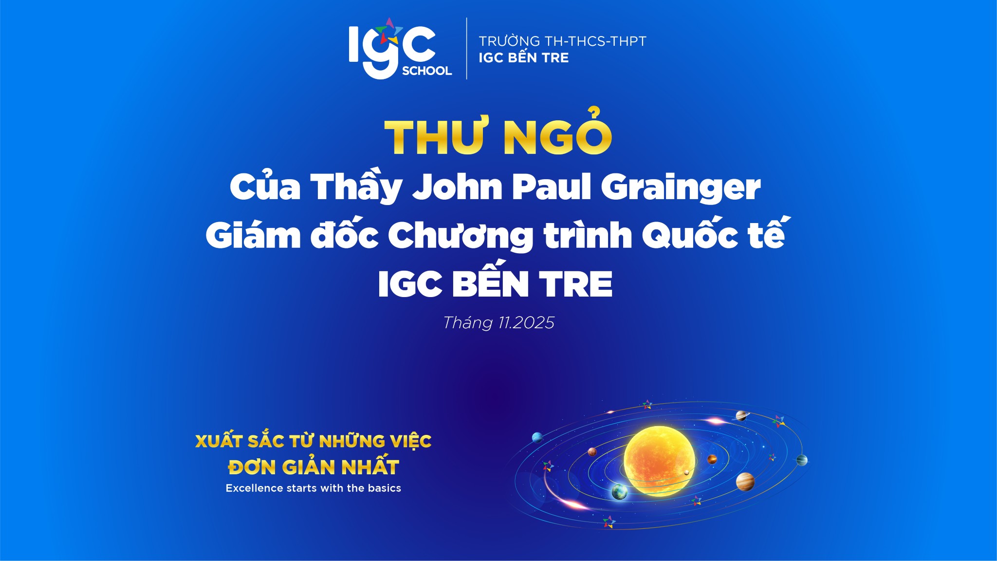 THƯ NGỎ CỦA GIÁM ĐỐC CHƯƠNG TRÌNH QUỐC TẾ IGC BẾN TRE, THÁNG 11.2025