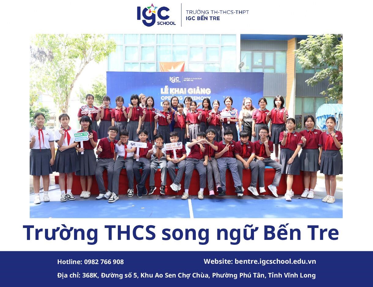 Trường THCS Song Ngữ Bến Tre IGC: Phân Tích Môi Trường & Lộ Trình Học