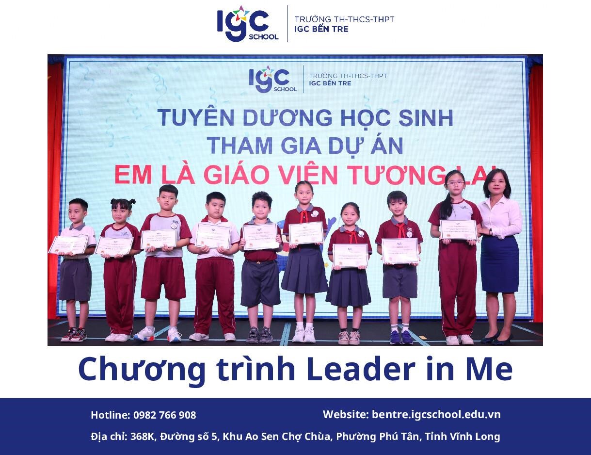 Chương Trình Leader In Me IGC Bến Tre: Hành Trình Nuôi Dưỡng Năng Lực Tự Lãnh Đạo