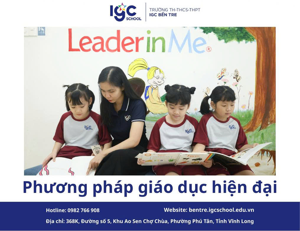 Phương pháp giáo dục hiện đại phát triển Kỹ năng & Tư duy (MKSA) tại IGC BẾN TRE