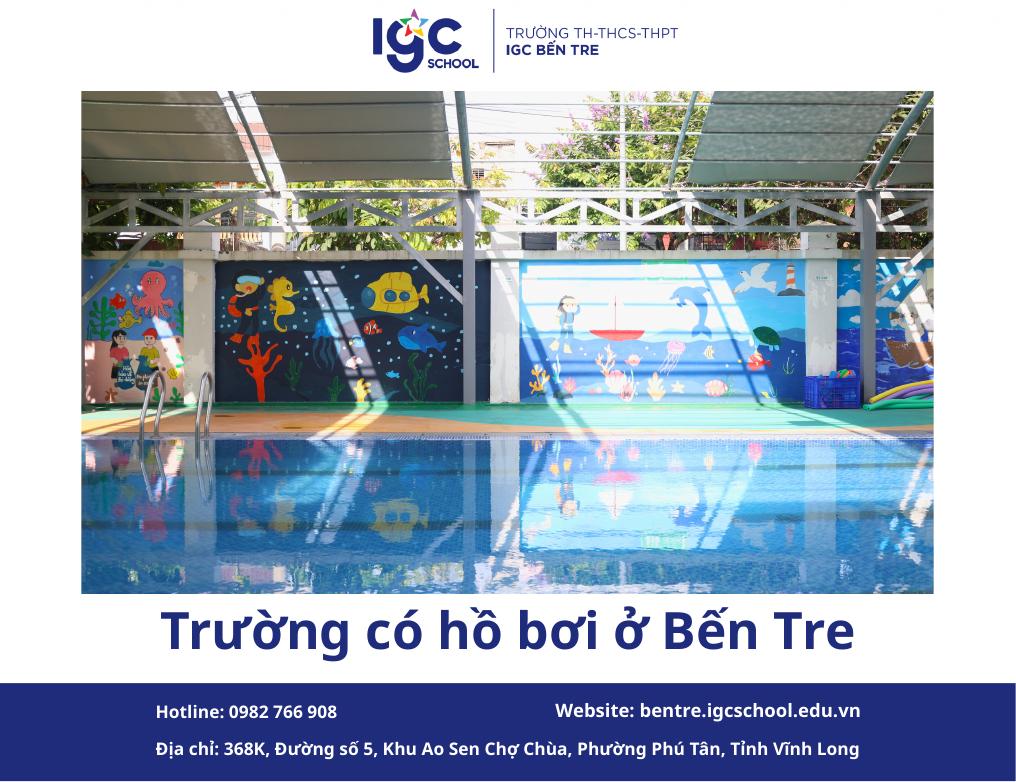 Trường có hồ bơi ở Bến Tre – Xu hướng giáo dục thể chất toàn diện